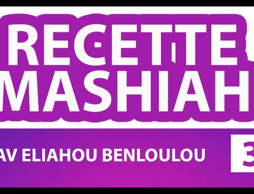 RECETTE MASHIAH 30 (messie) – ELIAHOU BENLOULOU